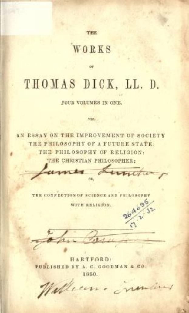 Ein offenes Buch mit dem Titel «Die Werke von Thomas Dick, LL.D. Vier Bände in einem: Eine Abhandlung über die Verbesserung der Gesellschaft, die Philosophie eines zukünftigen Zustands und die christliche Philosophie der Religion» auf dem Cover.