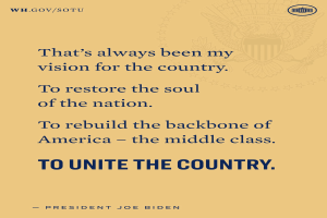 Plakat mit einem Zitat des Präsidenten Joe Biden, der seine Vision beschreibt, das Land wieder aufzubauen und die Mittelschicht zu stärken.